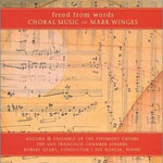 Freed From Words: Choral Music of Mark Winges